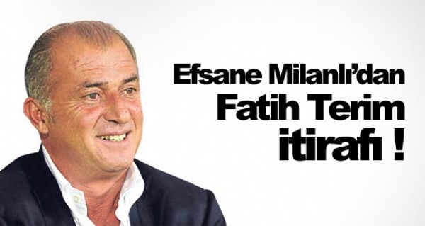 Efsane Milanl'dan Terim itiraf!